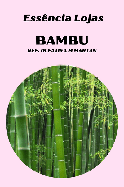 Essência Bamboo Dreams