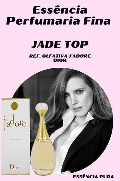 Essência Perfume Jade Top (J'Adore/DIOR)