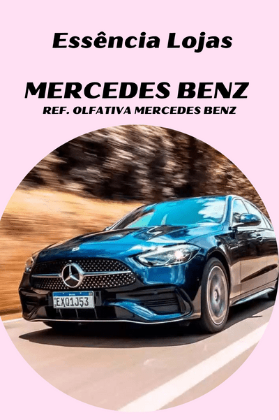 Essência Mercedes Benz