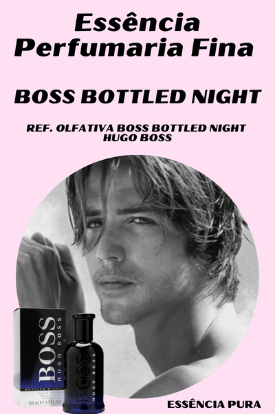 Essência Perfume Boss Bottled Night( Boss Bottled Night/ Hugo Boss)
