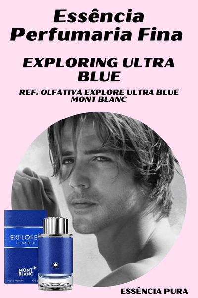 Essência Exploring Ultra Blue ( Explorer Ultra Blue/ Montblanc )