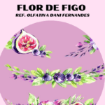 Essência Flor de Figo