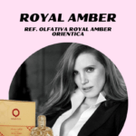 ROYAL AMBER (REF. OLFATIVA ROYAL AMBER ORIENTICA)